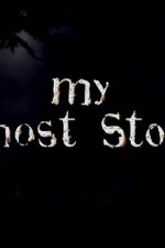 Watch My Ghost Story Afdah